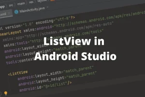 ListView In Android Studio with Example
