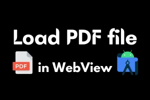 Load PDF in Android WebView